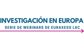 Research In Europe - EURAXESS LAC Webinar Series (in Spanish) | EURAXESS